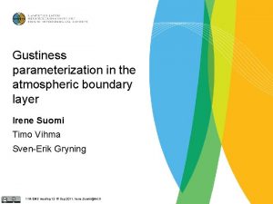 Gustiness parameterization in the atmospheric boundary layer Irene