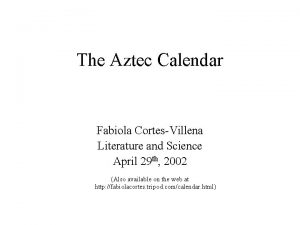 The Aztec Calendar Fabiola CortesVillena Literature and Science