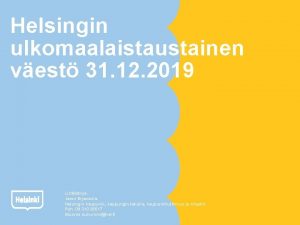 Helsingin ulkomaalaistaustainen vest 31 12 2019 Listietoja Jenni