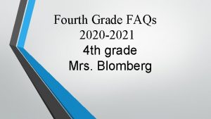 Fourth Grade FAQs 2020 2021 4 th grade