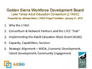 Golden Sierra Workforce Development Board Lake Tahoe Adult