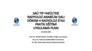 SA TIP FAKLTES RADYOLOJ ANABLM DALI DNEM 4