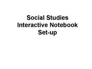 Social Studies Interactive Notebook Setup Interactive Notebooks Most