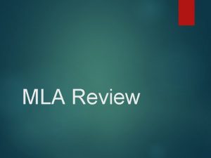 MLA Review Answer the Following Questions Correctly 1