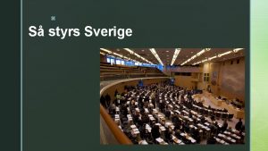 z S styrs Sverige Vad vet du om