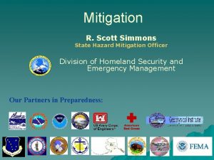 Mitigation R Scott Simmons State Hazard Mitigation Officer