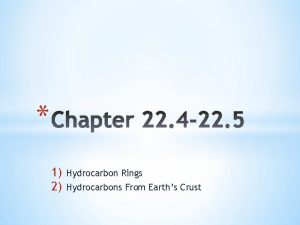 1 2 Hydrocarbon Rings Hydrocarbons From Earths Crust