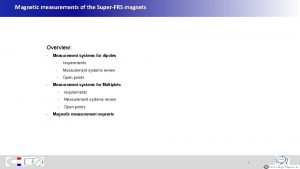 Magnetic measurements of the SuperFRS magnets Overview Measurement