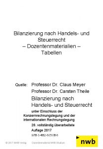 Bilanzierung nach Handels und Steuerrecht Dozentenmaterialien Tabellen Quelle