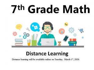 th 7 Grade Math Distance Learning Distance learning