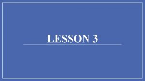 LESSON 3 VOCABULARY lexicon anxious ks adj Explanation