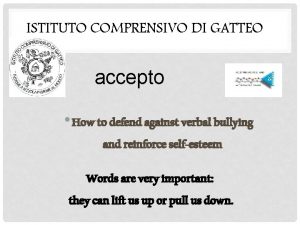 ISTITUTO COMPRENSIVO DI GATTEO accepto How to defend