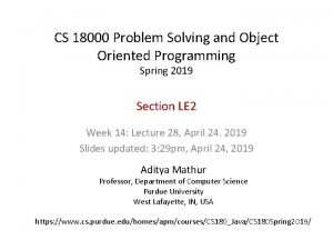 CS 18000 Problem Solving and Object Oriented Programming