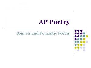 AP Poetry Sonnets and Romantic Poems Sonnets l