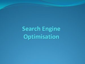 Search Engine Optimisation What is SEO Search engine