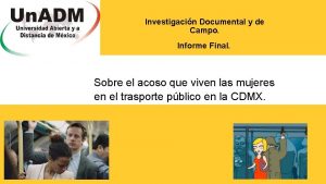 Investigacin Documental y de Campo Informe Final Sobre