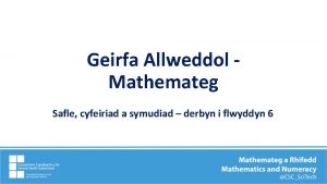 Geirfa Allweddol Mathemateg Safle cyfeiriad a symudiad derbyn