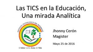 Las TICS en la Educacin Una mirada Analtica