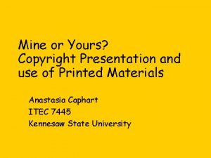 Mine or Yours Copyright Presentation and use of