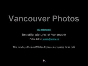 Vancouver Photos BC Moments Beautiful pictures of Vancouver