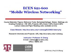ECEN 621 600 Mobile Wireless Networking Course Materials
