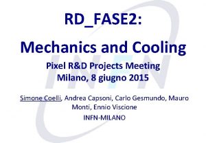 RDFASE 2 Mechanics and Cooling Pixel RD Projects