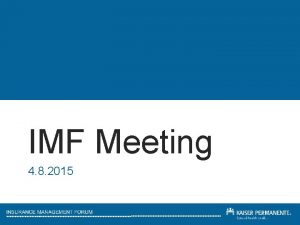 IMF Meeting 4 8 2015 Agenda DRAFT Topic