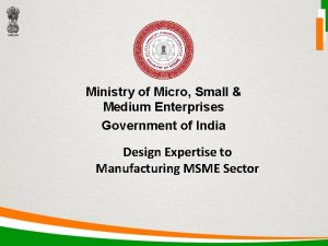 Ministry of Micro Small Medium Enterprises Government of