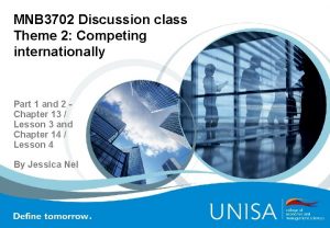 MNB 3702 Discussion class Theme 2 Competing internationally