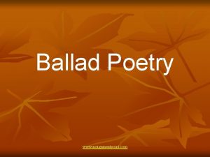 Ballad Poetry www assignmentpoint com Ballad A form