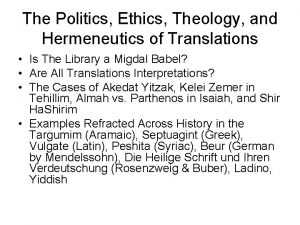 The Politics Ethics Theology and Hermeneutics of Translations