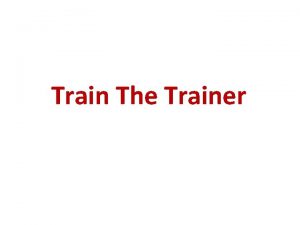 Train The Trainer Ice breaker What is your