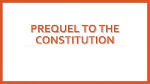 PREQUEL TO THE CONSTITUTION Terms to Know Articles