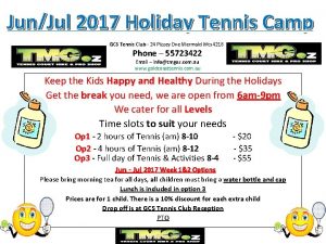 JunJul 2017 Holiday Tennis Camp GCS Tennis Club