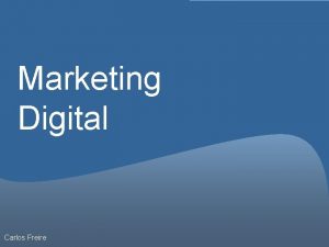 Marketing Digital Carlos Freire Marketing Digital No nosso