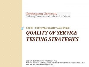 IS 4500 SOFTWARE QUALITY ASSURANCE QUALITY OF SERVICE