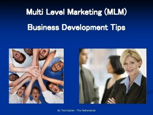 Multi Level Marketing MLM Business Development Tips By