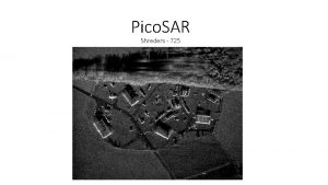 Pico SAR Shreders 725 Basics Small airborne radar