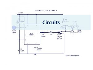 Circuits Key Points Circuits consist of an energy