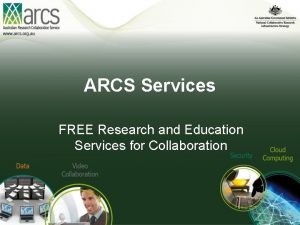 ARCS Services FREE Research and Education Services for