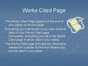 Works Cited Page The Works Cited Page appears