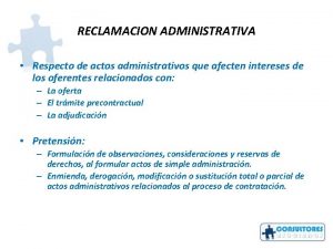 RECLAMACION ADMINISTRATIVA Respecto de actos administrativos que afecten