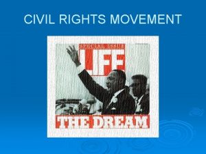 CIVIL RIGHTS MOVEMENT Who was Thurgood Marshall African
