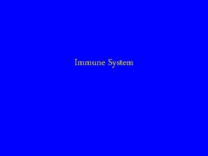 Immune System Disease Any change in the body