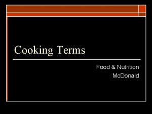 Cooking Terms Food Nutrition Mc Donald Cooking Terms