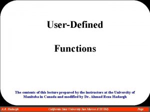 UserDefined Functions The contents of this lecture prepared