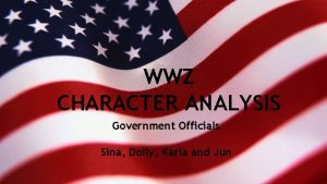 WWZ CHARACTER ANALYSIS Government Officials Sina Dolly Karla