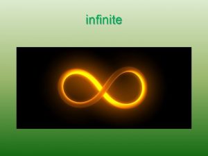 infinite The use of infinite n n In
