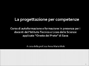 La progettazione per competenze Corso di autoformazione e