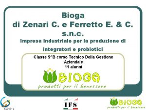 Bioga di Zenari C e Ferretto E C